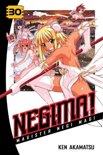 Negima! 30: Magister Negi Magi by Ken Akamatsu