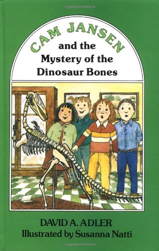Cam Jansen: The Mystery of the Dinosaur Bones #3 by David A Adler