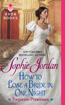 How to Lose a Bride in One Night: Forgotten Princesses