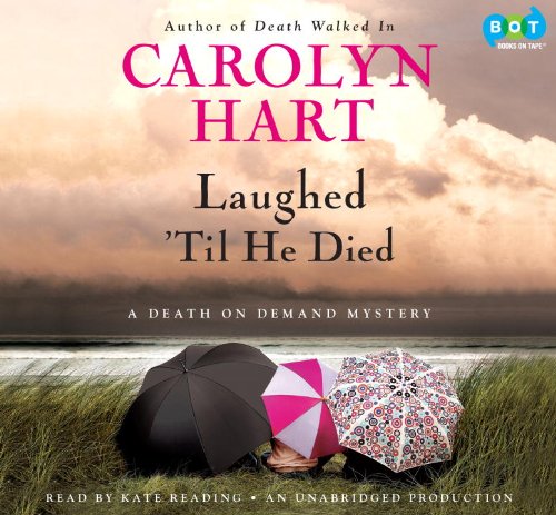 Laughed 'Til He Died by Kate Reading
