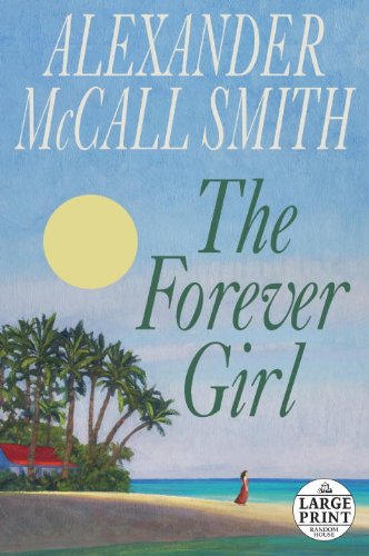 The Forever Girl by Alexander McCall Smith