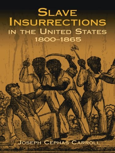 Slave Insurrections in the United States, 1800-1865 (African American) by Solomon Northup