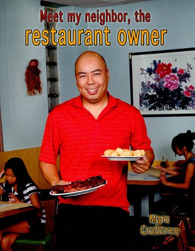 Meet My Neighbor, the Restaurant Owner by Marc Crabtree