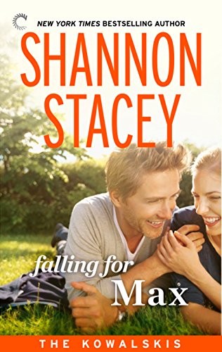 Falling for Max: Book Nine of The Kowalskis by Shannon Stacey