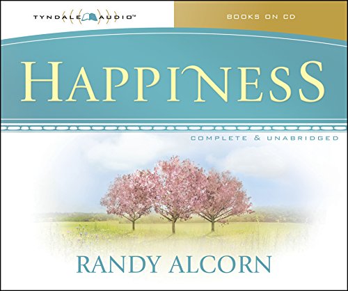 Happiness by Randy Alcorn