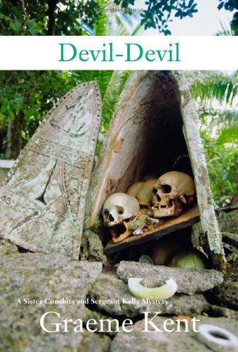 Devil-Devil: A Sister Conchita and Sergeant Kella Mystery by Graeme Kent