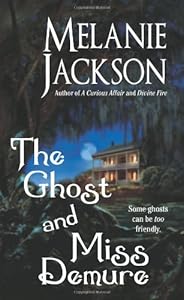 The Ghost and Miss Demure (Paranormal Romance)