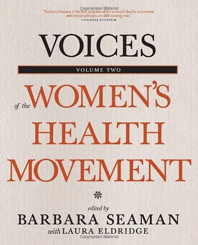 Voices of the Women's Health Movement, Volume 2 by Laura Eldridge