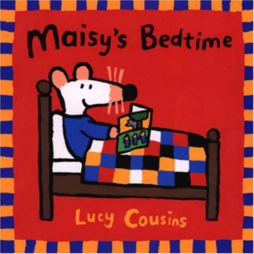 Maisy's Bedtime (Turtleback School & Library Binding Edition) (Maisy Books) by Lucy Cousins