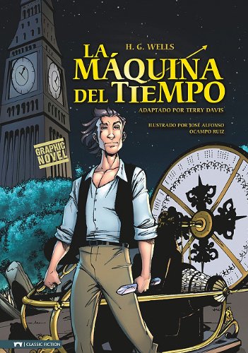 La Maquina del Tiempo (Novela Grafica) (Spanish Edition) by Tod Smith