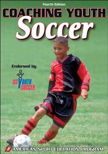 Coaching Youth Soccer - 4th Edition (Coaching Youth Sports Series) by American Sport Education Program