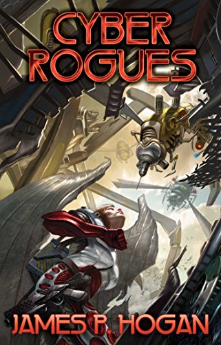 Cyber Rogues by James P Hogan