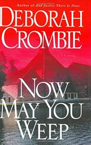 Now May You Weep: A Novel