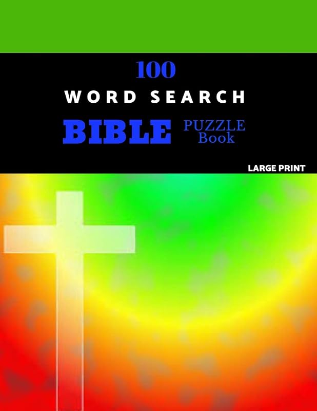 100 Word Search Bible Puzzle Book Large Print: Brain Challenging Bible Puzzles For Hours Of Fun by Garchak Puzzles