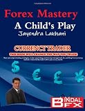 Forex Mastery - A Child's Play