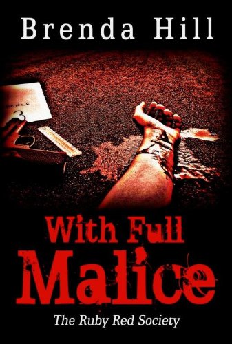 With Full Malice by Brenda Hill