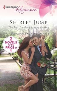 The Matchmaker's Happy Ending: Boardroom Bride and Groom