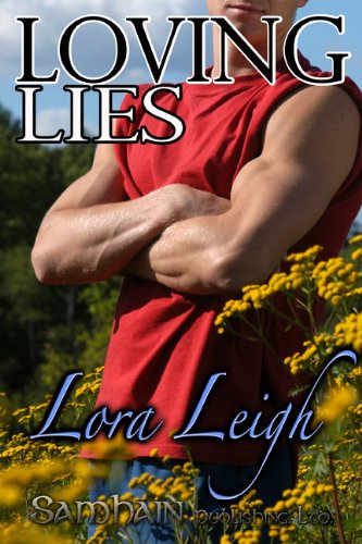 Loving Lies (The Men of Summer) by Lora Leigh