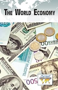 The World Economy (Current Controversies)