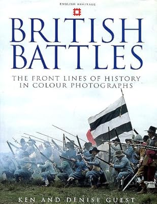 British Battles: Life on the Front Lines of History