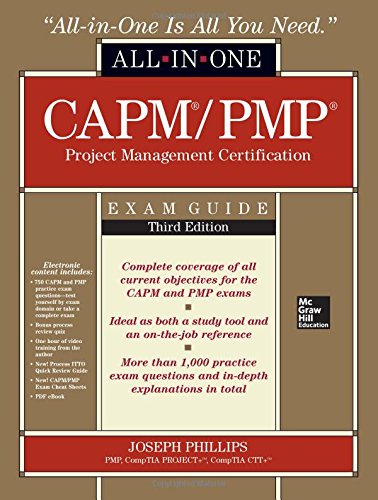 CAPM/PMP Project Management Certification All-In-One Exam Guide, Third Edition by Joseph Phillips