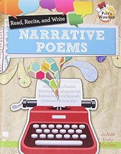 Read, Recite, and Write Narrative Poems