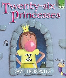 Twenty-six Princesses: An Alphabet Story