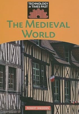 Medieval World (Technology in Times Past)