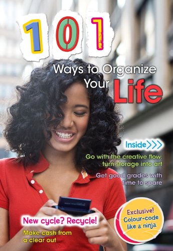 101 Ways to Organize Your Life by Deborah Underwood