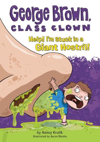 Help! I'm Stuck in a Giant Nostril! by Aaron Blecha