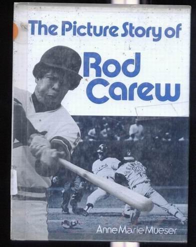 The Picture Story of Rod Carew /by Anne Marie Mueser. by Anne Marie Mueser