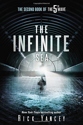 The Infinite Sea: The Second Book of the 5th Wave by Rick Yancey