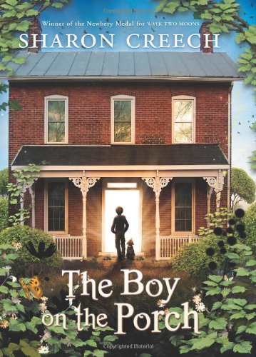 The Boy on the Porch by Sharon Creech