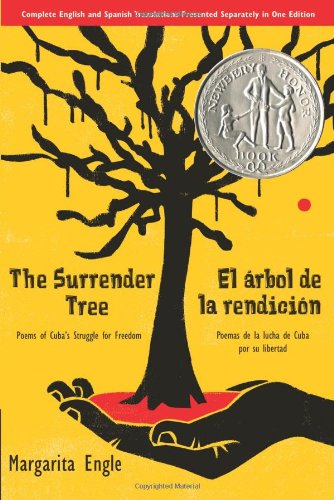 The Surrender Tree: Poems of Cuba's Struggle for Freedom by Margarita Engle