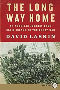 The Long Way Home LP: An American Journey from Ellis Island to the Great War
