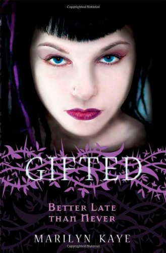 Better Late Than Never by Marilyn Kaye