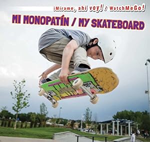 Mi monopatin / My Skateboard