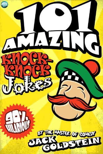 101 Amazing Knock Knock Jokes by Jack Goldstein