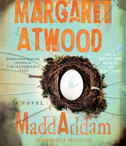 MaddAddam: A Novel by Margaret Atwood