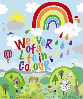 Weaver of a Life in Colour (Malcolm the Weaver)