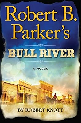 Robert B. Parker's Bull River
