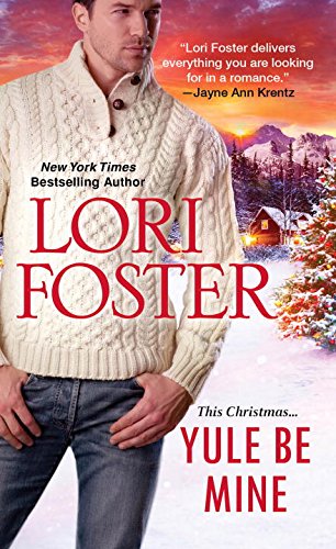 Yule Be Mine by Lori Foster