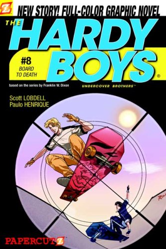 Board to Death (Hardy Boys Graphic Novels: Undercover Brothers #8) by Scott Lobdell