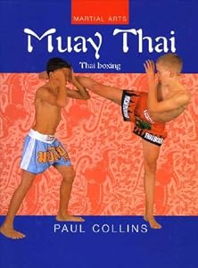 Muay Thai (Martial Arts) (Martial Arts (Chelsea House))