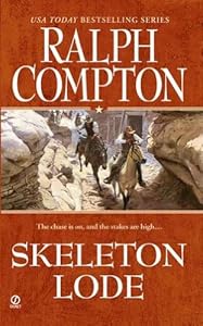 Ralph Compton Skeleton Lode (Ralph Compton Western Series)