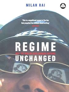 Regime Unchanged: Why the War on Iraq Changed Nothing by Milan Rai