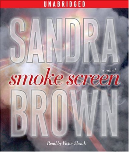 Smoke Screen: A Novel by Sandra Brown
