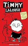 Timmy Lalouse - Tome 1 par Stephan Pastis