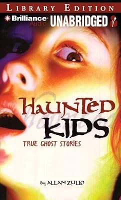 Haunted Kids: True Ghost Stories (Haunted Kids Series)