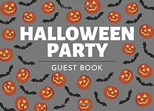Halloween Party: Guest Book - Halloween Day Guests Sign In / Message Book / Guestbook Notes (198 Spaces) (Guest Book For Halloween Party)